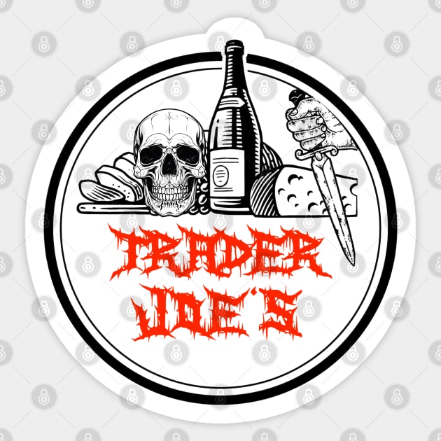 Death Metal Trader Joe's Sticker by The Curious Cabinet